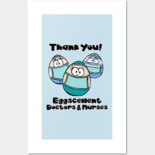 Thank You Eggscellent Doctors & Nurses Posters and Art